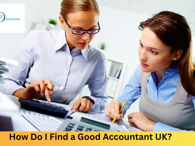 How Do I Find a Good Accountant UK?